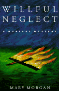 Willful Neglect