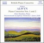 William Alwyn: Piano Concertos Nos. 1 & 2