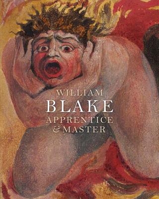 William Blake: Apprentice and Master - Phillips, Michael