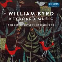 William Byrd: Keyboard Works - Friederike Chylek (harpsichord)