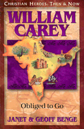 William Carey: Obliged to Go
