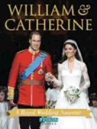 William & Catherine: A Royal Wedding Souvenir