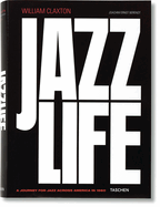 William Claxton: Jazzlife
