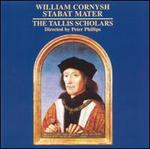 William Cornysh: Stabat Mater