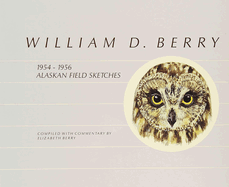 William D. Berry: 1954-1956 Field Sketches