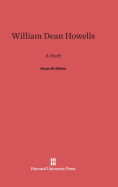 William Dean Howells: A Study