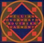 William Duckworth: Southern Harmony
