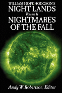William Hope Hodgson's Night Lands Volume 2: Nightmares of the Fall