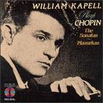 William Kapell Plays Chopin, The Sonatas/Mazurkas