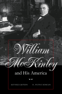 William McKinley and His America