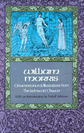 William Morris: Ornamentation and illustrations from the Kelmscott Chaucer.