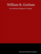 William R. Gorham: An American Engineer in Japan