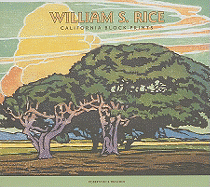 William S. Rice: California Block Prints