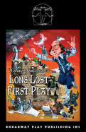 WILLIAM SHAKESPEARE'S LONG LOST FIRST PLAY (abridged)