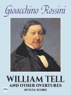 William Tell and Other Overtures