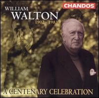 William Walton: A Centenary Celebration - Alan Opie (vocals); Arthur Davies (vocals); Carlos Bonell (guitar); Christopher Plummer (vocals); Della Jones (vocals);...