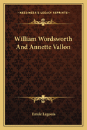William Wordsworth and Annette Vallon
