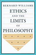 Williams: Ethics & the Limits of Philosophy (Pap Er)