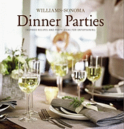 Williams-Sonoma Entertaining: Dinner Parties