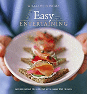 Williams-Sonoma Entertaining: Easy Entertaining