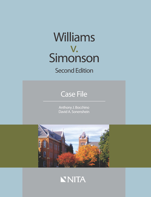 Williams v. Simonson: Case File - Bocchino, Anthony J, and Sonenshein, David A