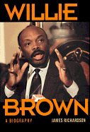 Willie Brown: A Biography