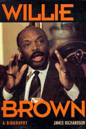 Willie Brown: A Biography