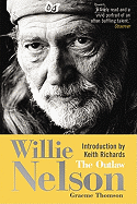 Willie Nelson: The Outlaw