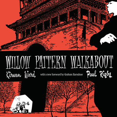 Willow Pattern Walkabout - Ward, Kirwan