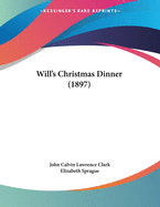 Will's Christmas Dinner (1897)