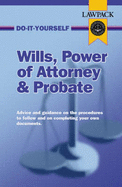 Wills, Power of Attorney and Probate Guide