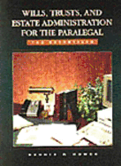 Wills, Trusts, and Estate Administration for the Paralegal