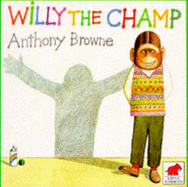 Willy the Champ - Browne, Anthony