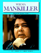 Wilma Mankiller: Chief of the Cherokee Nation
