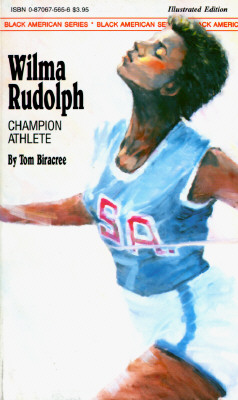 Wilma Rudolph - Biracee, Tom, and Biracree, Tom