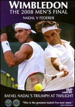 Wimbledon: The 2008 Men's Final - Nadal vs. Federer