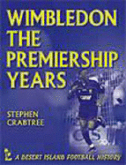 Wimbledon: The Premiership Years