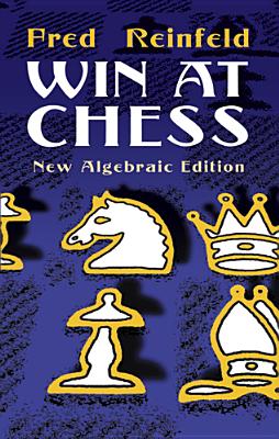 Win at Chess - Reinfeld, Fred