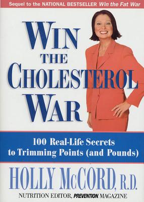 Win the Cholesterol War - McCord, Holly, R.D.
