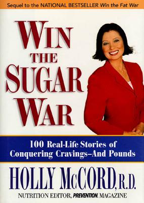 Win the Sugar War - McCord, Holly, R.D.