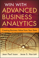 Win with Advanced Business Analytics: Creating Business Value from Your Data