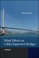 Wind Effects on Cable-Supported Bridges