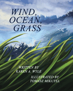 Wind, Ocean, Grass
