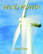 Wind Power: Renewable Energy for Home, Farm and Business
