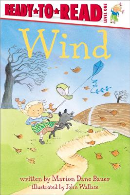 Wind: Ready-To-Read Level 1 - Bauer, Marion Dane