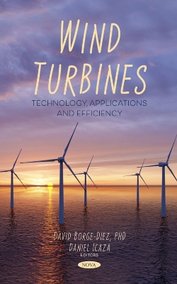 Wind Turbines: Technology, Applications and Efficiency - Borge-Diez, David (Editor)