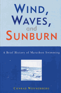 Wind, Waves, and Sunburn: A Brief History of Marathon Swimming