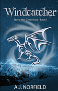 Windcatcher: Book I of the Stone War Chronicles