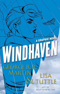 Windhaven - Martin, George R. R., and Tuttle, Lisa