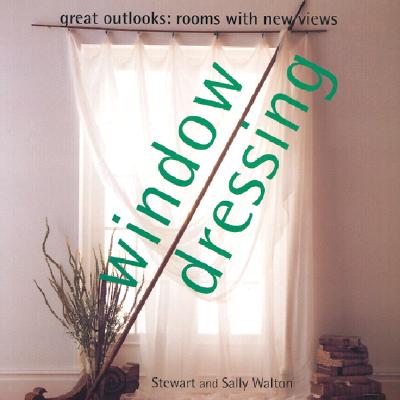 Window Dressing - Walton, Stewart, and Walton, Sally